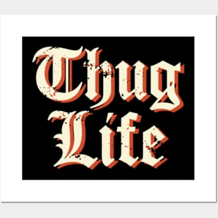 Thug Life Posters and Art